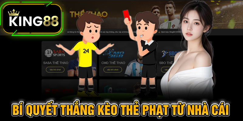 Bí Quyết Thắng Kèo Thẻ Phạt Từ Nhà Cái