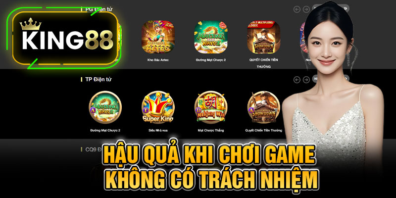 Hậu Quả Khi Chơi Game Không Có Trách Nhiệm