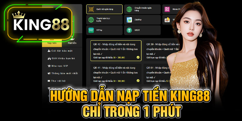 Hướng Dẫn Nạp Tiền King88 Chỉ Trong 1 Phút