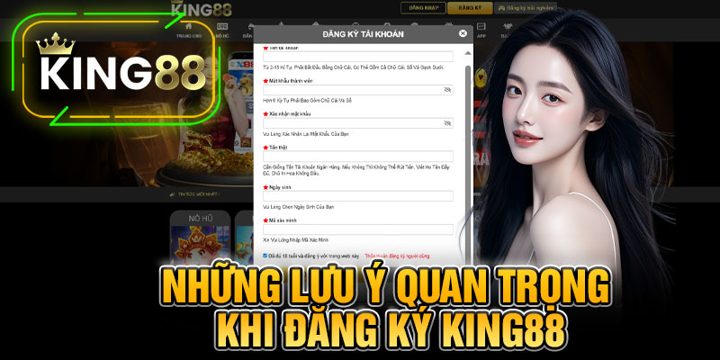 Những Lưu Ý Quan Trọng Khi Đăng Ký King88