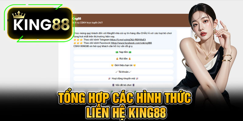 Tổng Hợp Các Hình Thức Liên Hệ King88