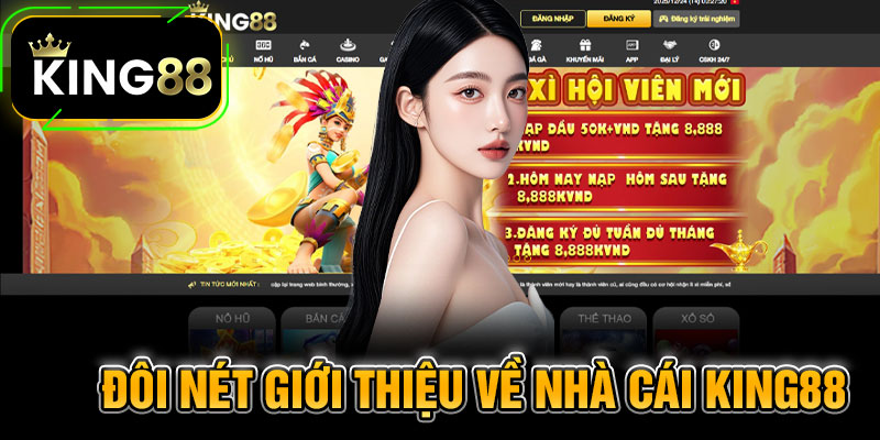 Đôi nét giới thiệu về nhà cái King88